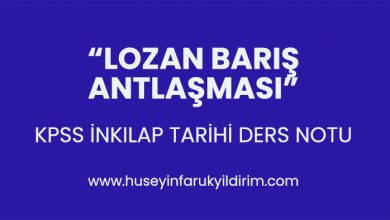 Lozan Barış Antlaşması - KPSS Ders Notu
