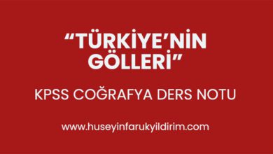 Türkiye'nin Gölleri KPSS Ders Notları