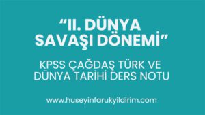 2. Dünya Savaşı Dönemi