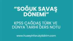 Soğuk Savaş Dönemi KPSS Ders Notu