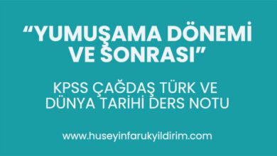 Yumuşama Dönemi ve Sonrası KPSS Ders Notu